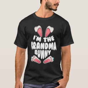 Funny I'm The Grandma Bunny Gift For Women Granny T-Shirt