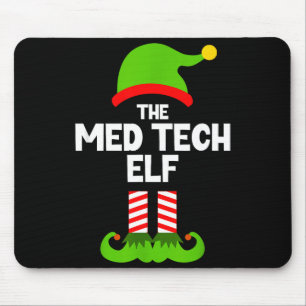 Funny I'm The Med Tech Elf Christmas Xmas Medical Mouse Pad