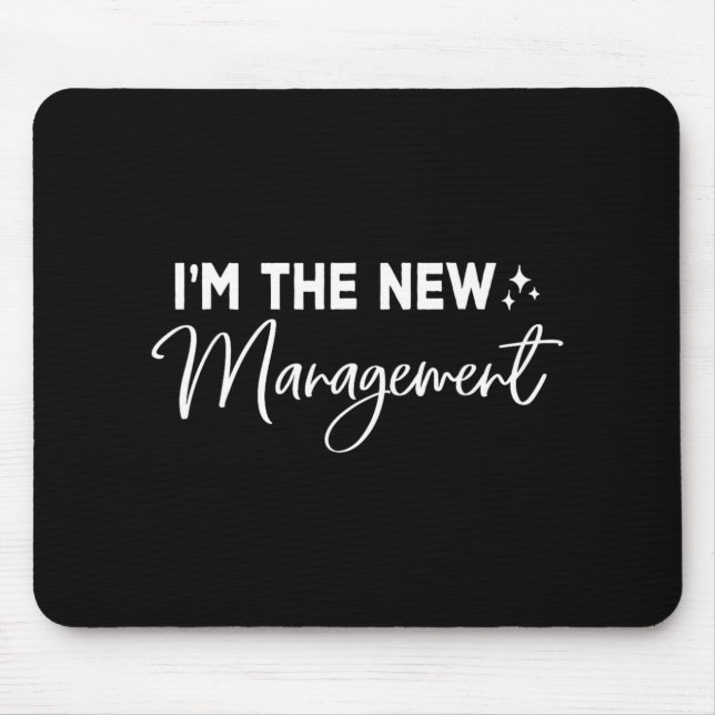Funny I'm The New Management Cute New Bride Honeym Mouse Pad (Front)