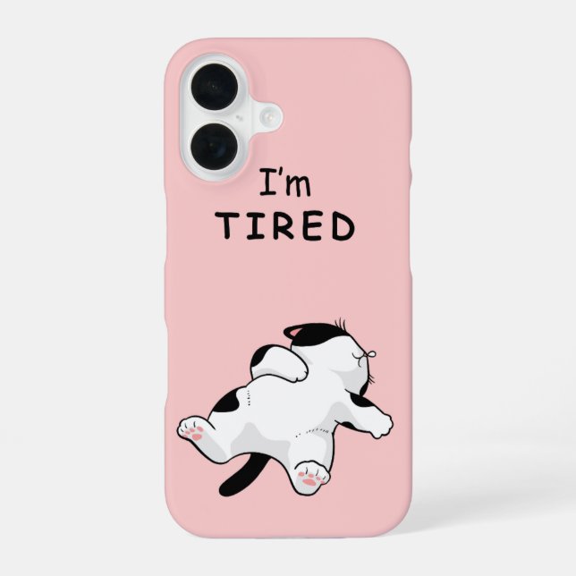 Funny "I'm Tired" Sleeping Cat iPhone 16 Case (Back)