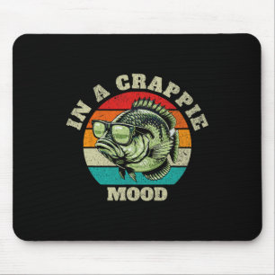 Funny In A Crappie Mood Retro Fishing Sarcastic Da Mouse Pad