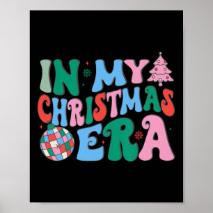 Funny In My Christmas Era Christmas Family Matchin Poster