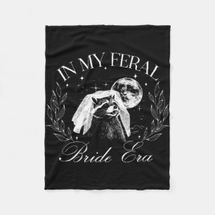 Funny In My Feral Bride Era Cute Bride Racoon Fleece Blanket