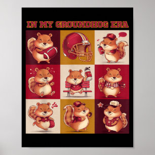 Funny In My Groundhog Era Football Happy Groundhog Poster