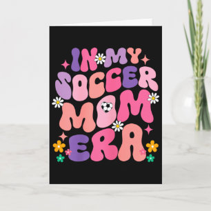 Funny In My Soccer Mum Era Groovy Graphic Card
