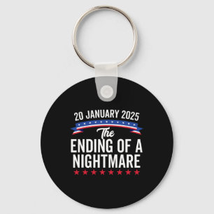 Funny Inauguration Day The Ending Of A Scary Night Key Ring