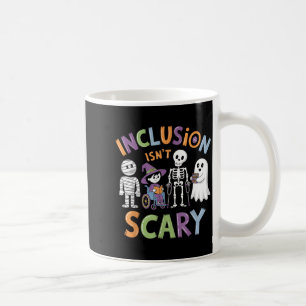 Funny Inclusion Isnt Scary Halloween Sarcastic Coffee Mug