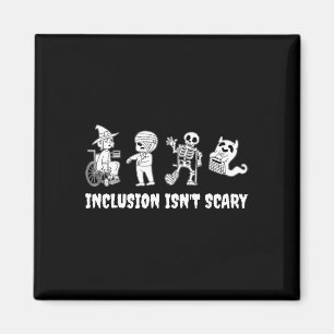 Funny Inclusion Isn't Scary Teacher Halloween 2024 Magnet