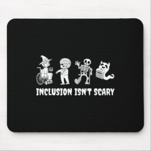 Funny Inclusion Isn't Scary Teacher Halloween 2024 Mouse Pad