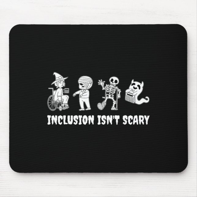 Funny Inclusion Isn't Scary Teacher Halloween 2024 Mouse Pad (Front)