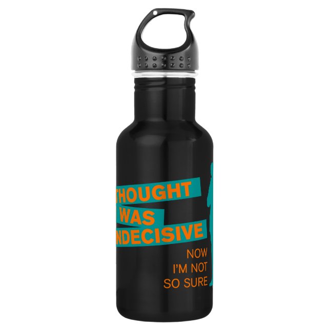 Funny Indecisive 532 Ml Water Bottle (Front)