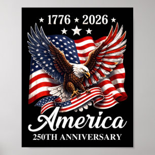 Funny Independence Day 4th Of July 1776-2026 250th Poster