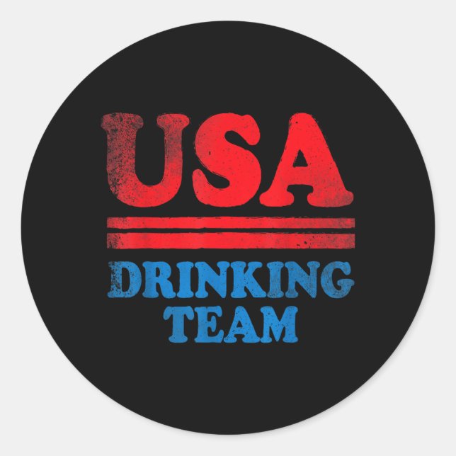 Funny Independence Day apparel USA Drinking Team Classic Round Sticker (Front)