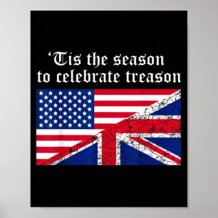 Funny Independence Day Treason Humour Meme Joke Poster