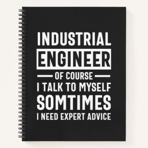 Funny Industrial  Engineer Gift Notebook