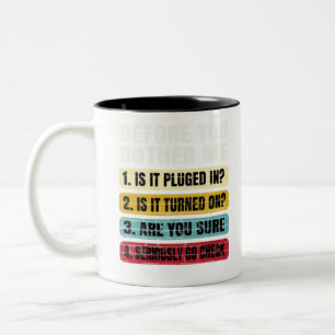 Funny Information Technology Tech  Technical Supp- Two-Tone Coffee Mug
