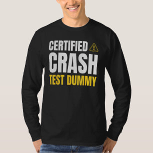 Funny Injured Gifts & Certified Crash Test Dummy T-Shirt