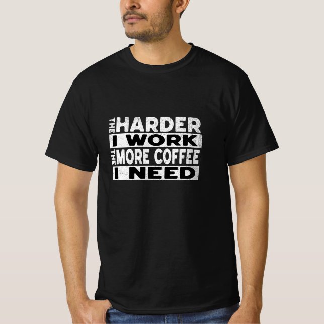 Funny Inspiration Work T-shirt (Front)