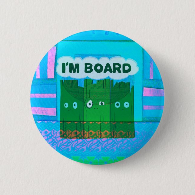 Funny Inspirational Graphic I Am bored Text Art 6 Cm Round Badge (Front)
