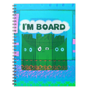 Funny Inspirational Graphic I Am bored Text Art Notebook