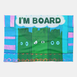 Funny Inspirational Graphic I Am bored Text Art Tea Towel