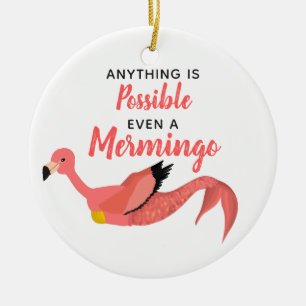 Funny Inspirational Mermaid Flamingo/Mermingo Ceramic Ornament