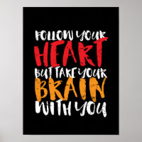 Funny Inspirational Quote Follow Your Heart