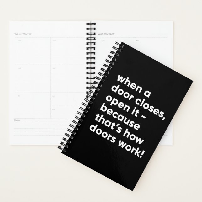 Funny Inspirational Quote in Black and White Planner (Display)