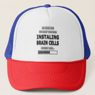 Funny INSTALING BRAIN CELLS Typography Trucker Hat