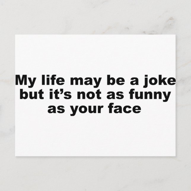 Funny Insult Slogan! Postcard (Front)