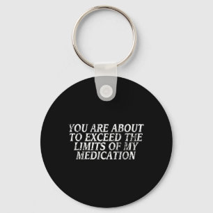 Funny Insult Tee Joke Slogan Design Humourous Quot Key Ring