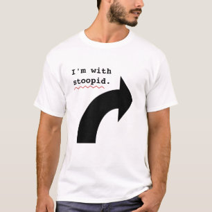 Funny Insults Im With Stupid Spell Check T-Shirt