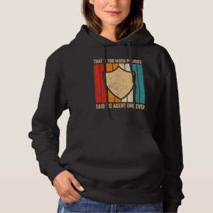 Funny Insurance Agent Broker Too Much Policies Sai Hoodie