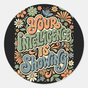 Funny intelligence is showing sarcastic ironicFunn Classic Round Sticker