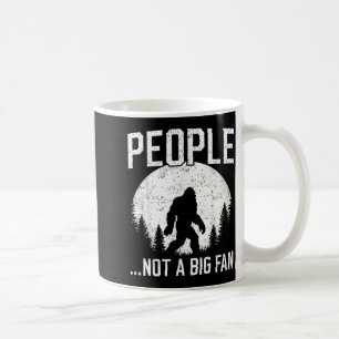 Funny Introvert Bigfoot People Not A Big Fan Dad J Coffee Mug