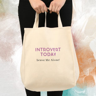 Funny Introvert & Extrovert Messages Tote Bag