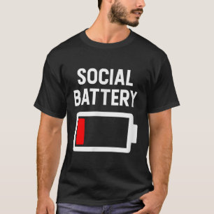 Funny Introvert Low Social Battery Level Anti Soci T-Shirt