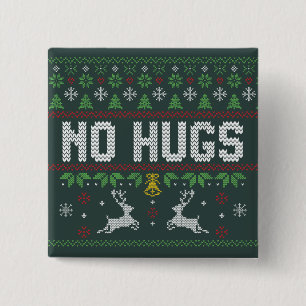 Funny Introvert No Hugs Ugly Christmas Sweater 15 Cm Square Badge