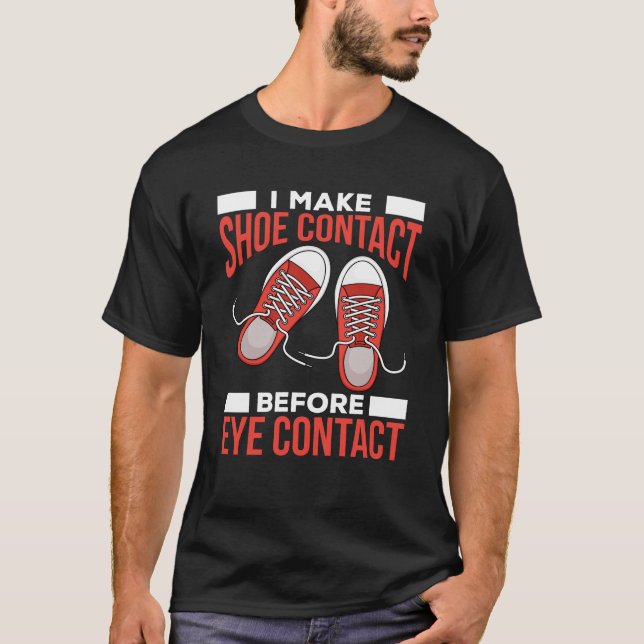 Funny Introvert Shoe Lover Avoid Eye Contact T-Shirt (Front)