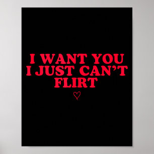 Funny Introvert Valentines Day I Want You I Just C Poster