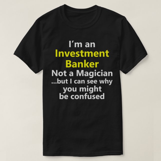 Funny Investment Analyst Job Career Banker Bank Fi T-Shirt (Design Front)