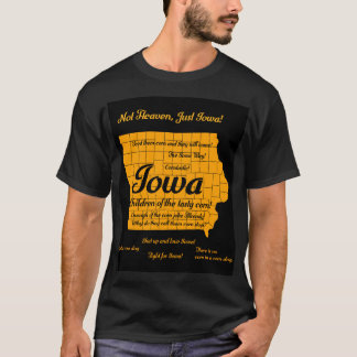 Funny Iowa design T-Shirt