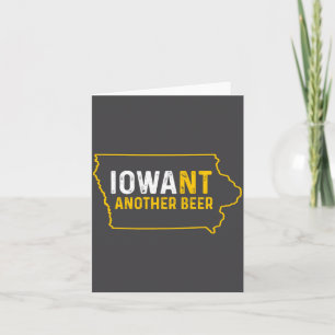 Funny Iowant Another Beer Iowa Beer Distressed  Card