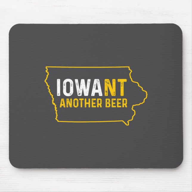 Funny Iowant Another Beer Iowa Beer Distressed  Mouse Pad (Front)