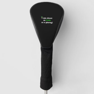Funny Irish as a Pierogi Ireland Polish Poland Foo Golf Head Cover