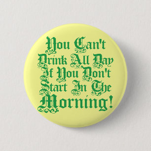 Funny Irish Drinking Humour 6 Cm Round Badge