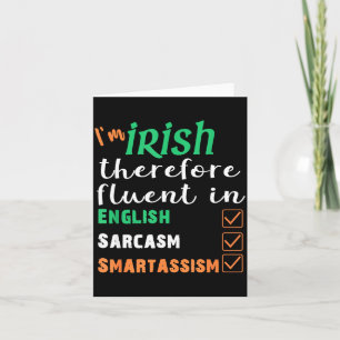 Funny Irish Fluent In Smart St Patricks Gift  Card