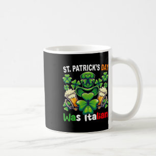 Funny Irish Italian St Patricks Day Women Men Appa Coffee Mug