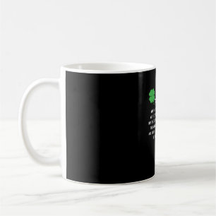 Funny Irish Prayer May the Road Rise up to Meet Yo Coffee Mug