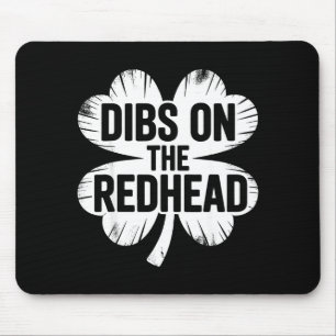 Funny irish st patricks day shamrock dibs on the mouse pad
